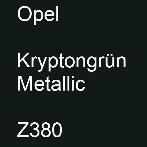 Opel, Kryptongrün Metallic, Z380.